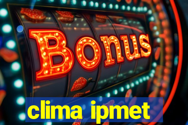 clima ipmet